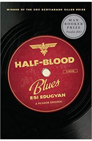 Half-Blood Blues Esi Edugyan