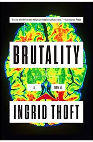 Brutality by Ingrid Thoft