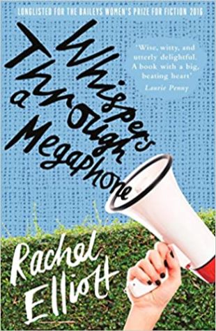 Whispers Through a Megaphone Rachel Elliott