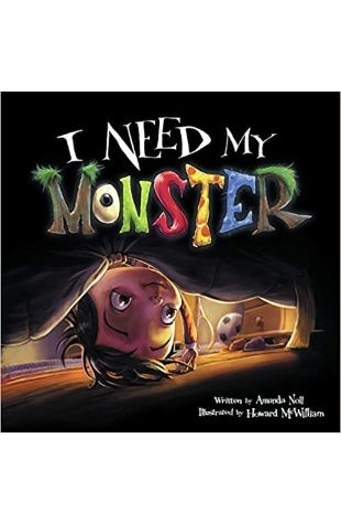 I Need My Monster by Amanda Noll