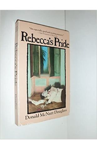 Rebecca's Pride by Donald McNutt Douglas