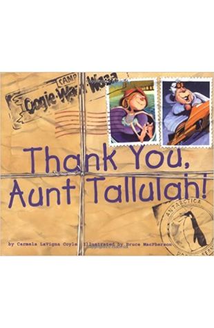 Thank You, Aunt Tallulah! Carmela LaVigna Coyle