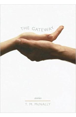 The Gateway T.M. McNally