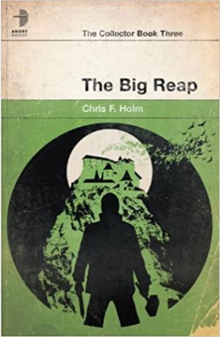 The Big Reap Chris F. Holm