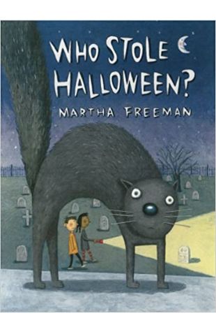 Who Stole Halloween? Martha Freeman