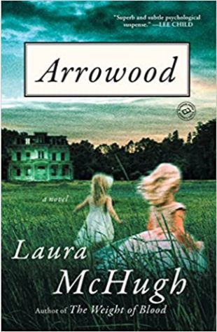 Arrowood Laura McHugh