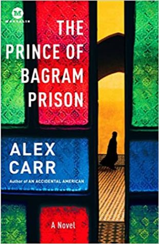 The Prince of Bagram Prison Alex Carr