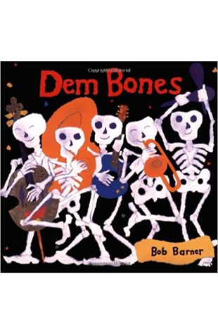 Dem Bones Bob Barner
