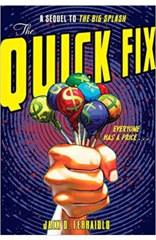 The Quick Fix Jack D. Ferraiolo