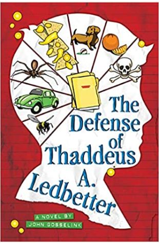 The Defense of Thaddeus A. Ledbetter John Gosselink