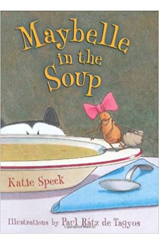 Maybelle in the Soup Katie Speck
