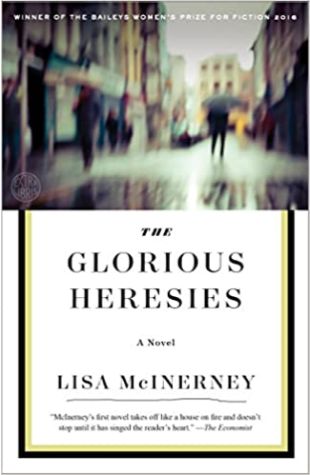 The Glorious Heresies by Lisa McInerney