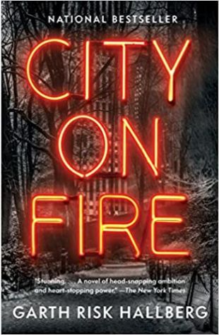 City on Fire Garth Risk Hallberg