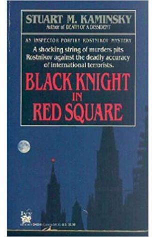 Black Knight in Red Square Stuart M. Kaminsky