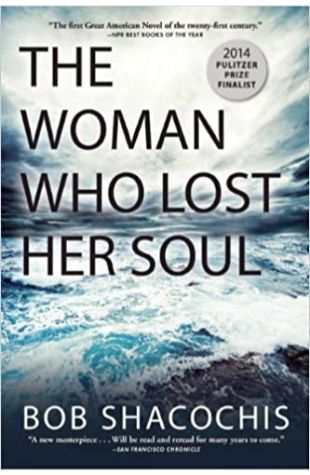 The Woman Who Lost Her Soul by Bob Shacochis