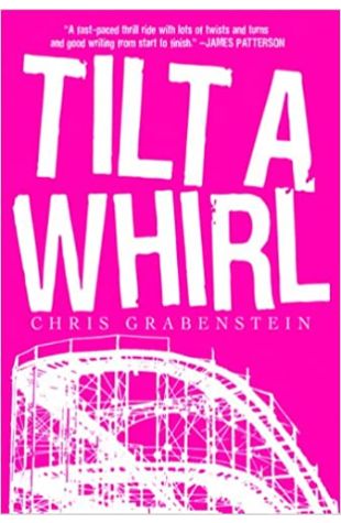 Tilt-a-Whirl by Chris Grabenstein