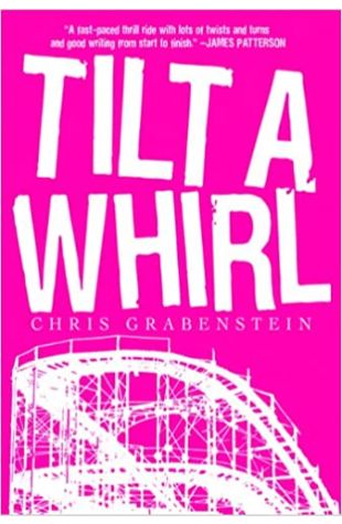 Tilt-a-Whirl Chris Grabenstein