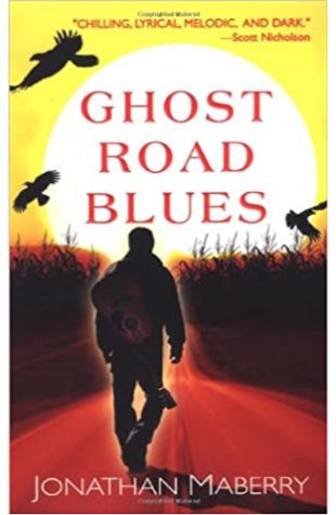 Ghost Road Blues by Jonathan Maberry