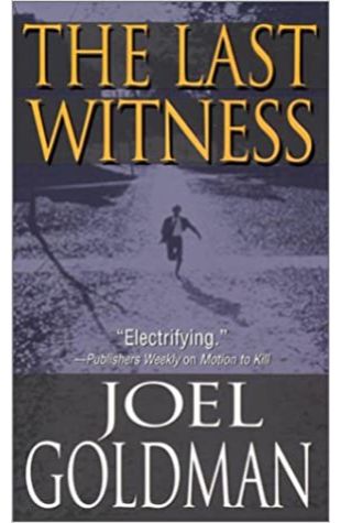 The Last Witness Joel Goldman