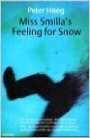 Smilla's Sense of Snow Peter Hoeg