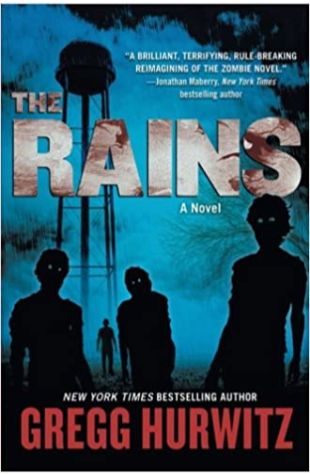 The Rains by Gregg Hurwitz