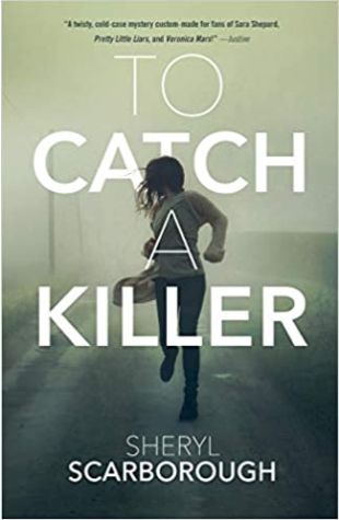 To Catch a Killer Sheryl Scarborough