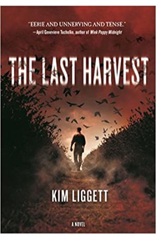 The Last Harvest Kim Liggett