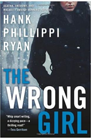 The Wrong Girl Hank Phillippi Ryan