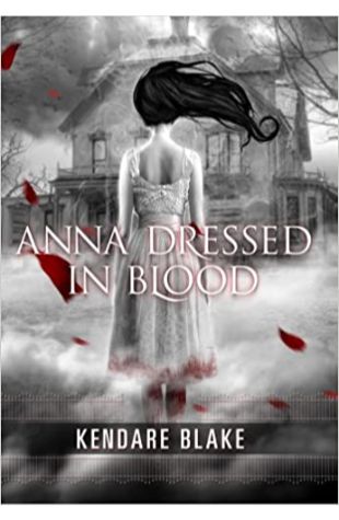 Anna Dressed in Blood Kendare Blake