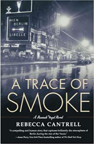 A Trace of Smoke Rebecca Cantrell