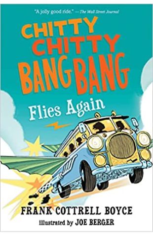 Chitty Chitty Bang Bang Flies Again! Frank Cottrell Boyce