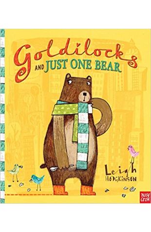 Goldilocks and Just the One Bear Leigh Hodgkinson
