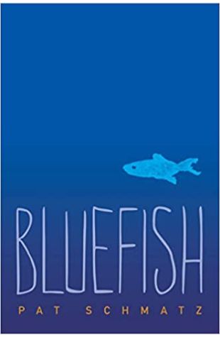 Bluefish Pat Schmatz