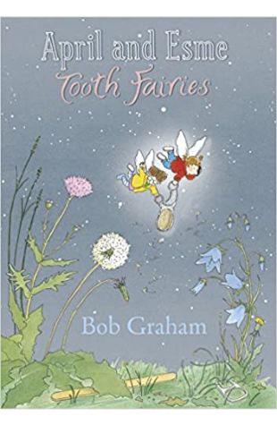 April and Esme Tooth Fairies Bob Graham