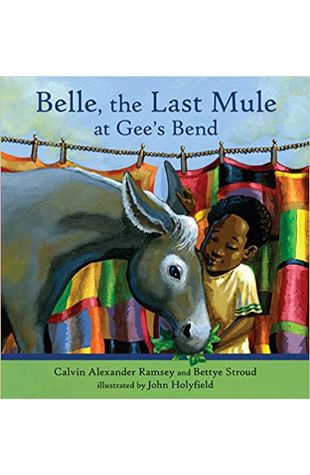Belle, The Last Mule at Gee's Bend Calvin A. Ramsey