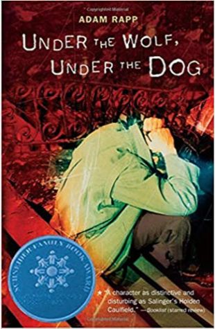 Under the Wolf, Under the Dog Adam Rapp