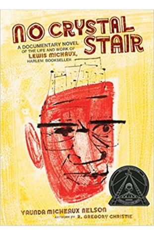 No Crystal Stair: A Documentary Novel of the Life and Work of Lewis Michaux, Harlem Bookseller Vaunda Micheaux Nelson