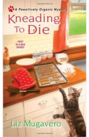 Kneading to Die Liz Mugavero