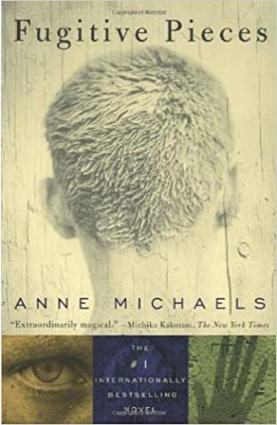 Fugitive Pieces by Anne Michaels