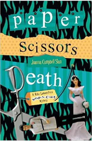 Paper, Scissors, Death Joanna Campbell Slan