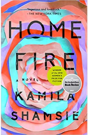 Home Fire Kamila Shamsie