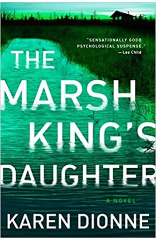 The Marsh King's Daughter Karen Dionne