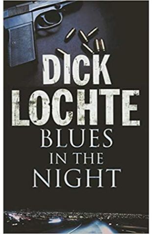 Blues in the Night Dick Lochte