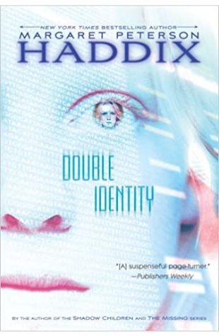 Double Identity Margaret Peterson Haddix