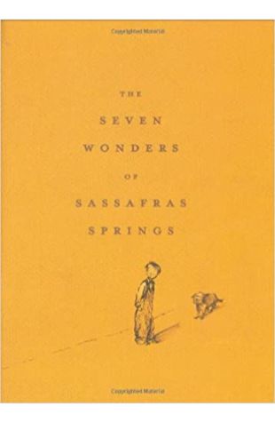 The Seven Wonders of Sassafras Springs Betty G. Birney