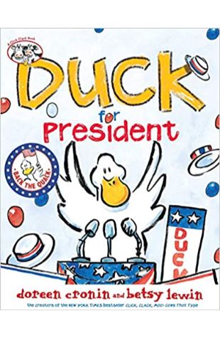 Duck for President Doreen Cronin