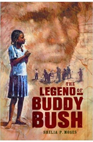 Legend of Buddy Bush Shelia P. Moses