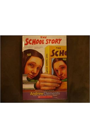 The School Story Andrew Clements