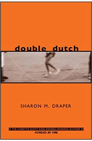 Double Dutch Sharon M. Draper