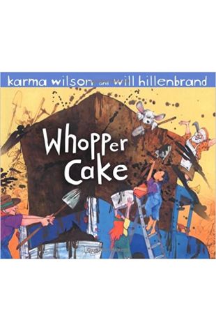 Whopper Cake Karma Wilson